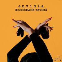 Adrenalina Latina - Envidia (2023)