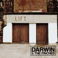 Darwin and the Finches - Lift