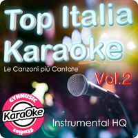 Gynmusic Studios - Top Italia Karaoke Vol. 2. Le Canzoni più Cantate (Karaoke Version)