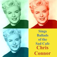 Chris Connor - Sings Ballads of the Sad Cafe