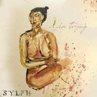Sylph - ...I'm Trying