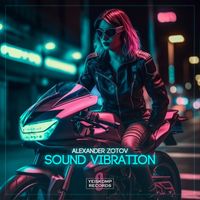 Alexander Zotov - Sound Vibration