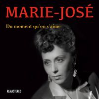 Marie-José - Du moment qu'on s'aime (Remastered)