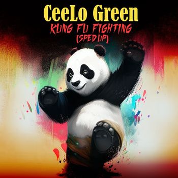 Cee Lo Green - Kung Fu Fighting (Re-recorded - Sped up)