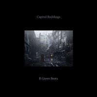B Green Beats - Capitol Buildings
