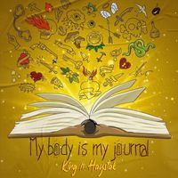 King - My Body Is My Journal (feat. Haystak) (Explicit)