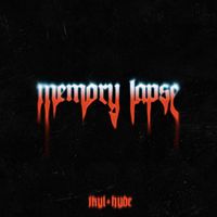 Jkyl & Hyde - Memory Lapse (Explicit)