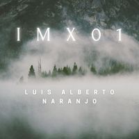 Luis Alberto Naranjo - I.M.X 01