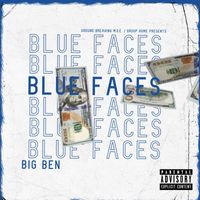 Big Ben - Blue Faces (Explicit)