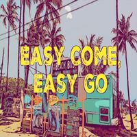 Lowery - Easy Come, Easy Go