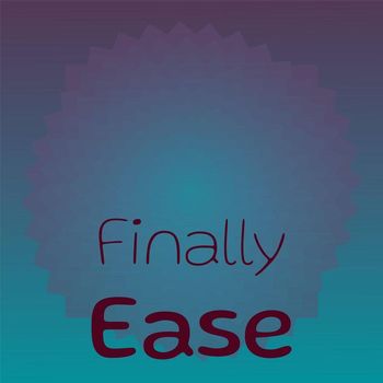 Various Artists - Finally Ease