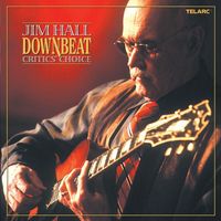 Jim Hall - Downbeat Critics' Choice