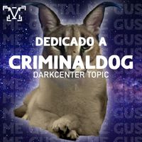 DarkCenter Topic - Dedicado a CriminalDog (Cristian)