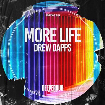 Drew Dapps - More Life