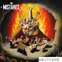 The Mistakes - Heathens