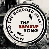 Jamie and the Guarded Heart - The Breakup Song