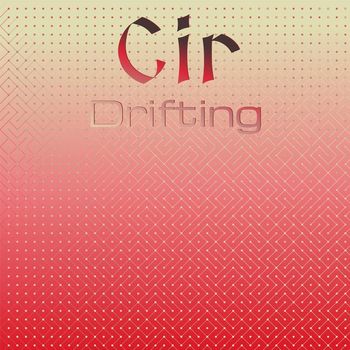 Various Artists - Cir Drifting