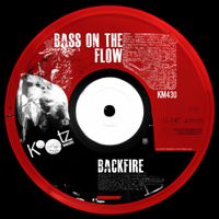 Bass On The Flow - Backfire