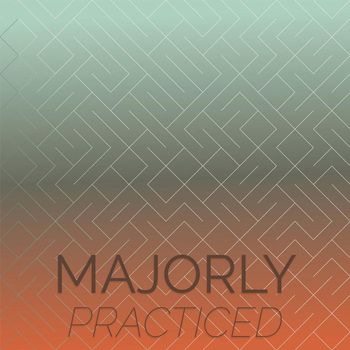 Various Artists - Majorly Practiced