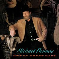 Michael Thomas - One of These Days