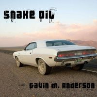 Gavin M. Anderson - Snake Oil