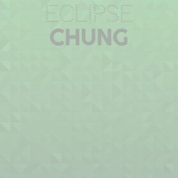 Various Artists - Eclipse Chung