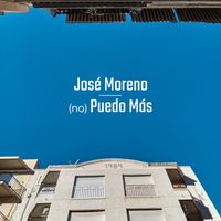 José Moreno - (No) Puedo Más