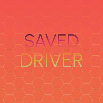 Various Artists - Saved Driver