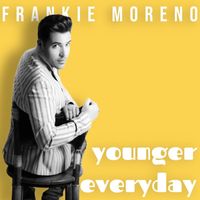 Frankie Moreno - Younger Everyday