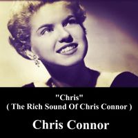 Chris Connor - "Chris" (The Rich Sound Of Chris Connor)