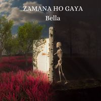 Bella - ZAMANA HO GAYA