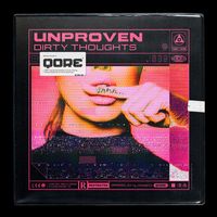 Unproven - Dirty Thoughts