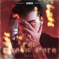 Bell - The Tragic Path (Explicit)