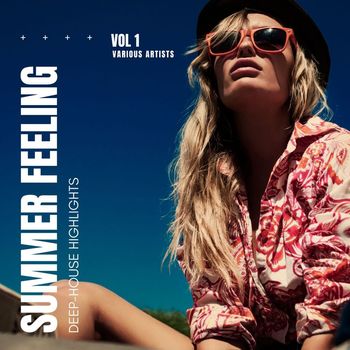 Various Artists - Summer Feeling (Deep-House Highlights), Vol. 1 (Explicit)
