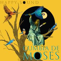 Happy Sound - Cumbia de Moses