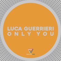 Luca Guerrieri - Only You