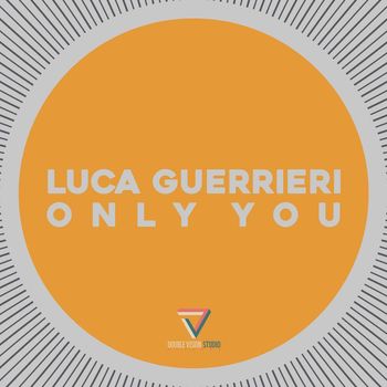 Luca Guerrieri - Only You
