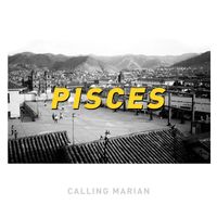 Calling Marian - Pisces