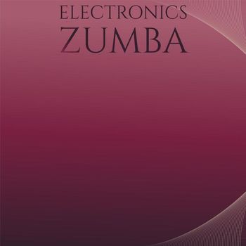 Various Artists - Electronics Zumba