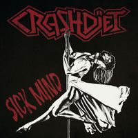 Crashdïet - Sick Mind (Generation Wild - Album Outtake [Explicit])
