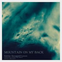 Katrine Skovgaard Lassen - Mountain on my back