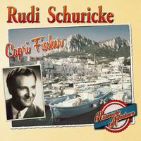 Rudi Schuricke - Capri Fischer