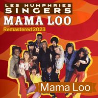 Les Humphries Singers - Mama Loo (Remastered 2023)
