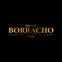 Break - Borracho