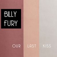 Billy Fury - Our Last Kiss