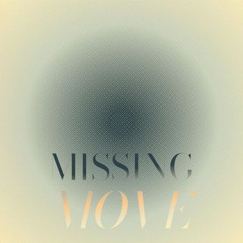 Various Artists - Missing Move