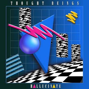 Thought Beings - Hallucinate