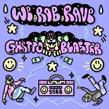 We Rob Rave - SSBB006