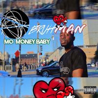 Bruhman - Mo Money Baby (Explicit)