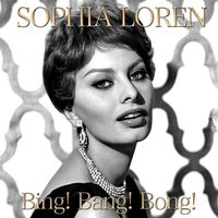 Sophia Loren - Bing! Bang! Bong! (From "Houseboat")